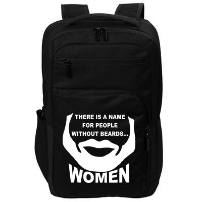 There is A Name For People Without Beards Women Impact Tech Backpack