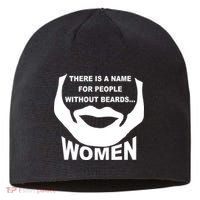 There is A Name For People Without Beards Women Sustainable Beanie