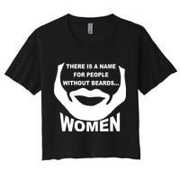 There is A Name For People Without Beards Women Crop Top