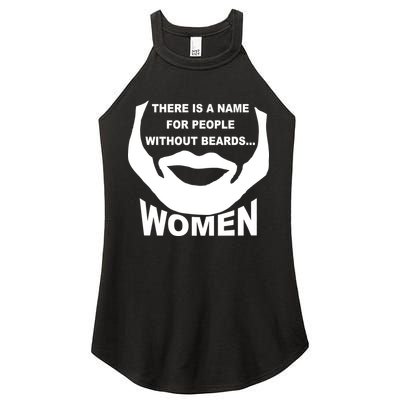 There is A Name For People Without Beards Women Women's Perfect Tri Rocker Tank