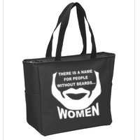 There is A Name For People Without Beards Women Zip Tote Bag