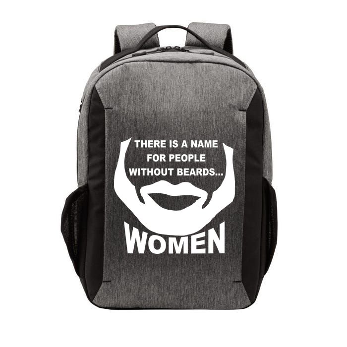 There is A Name For People Without Beards Women Vector Backpack