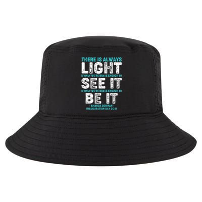 There Is Always Light  Amanda Gorman Inauguration Day 2021 Cool Comfort Performance Bucket Hat