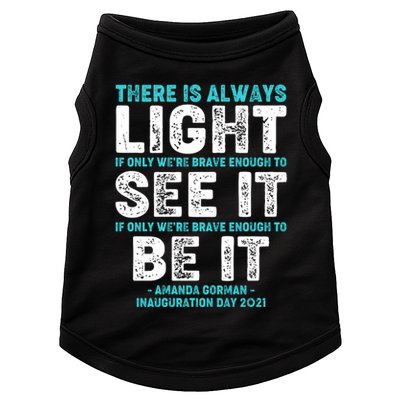 There Is Always Light  Amanda Gorman Inauguration Day 2021 Doggie Tank