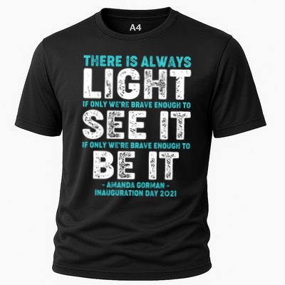 There Is Always Light  Amanda Gorman Inauguration Day 2021 Performance Shirt