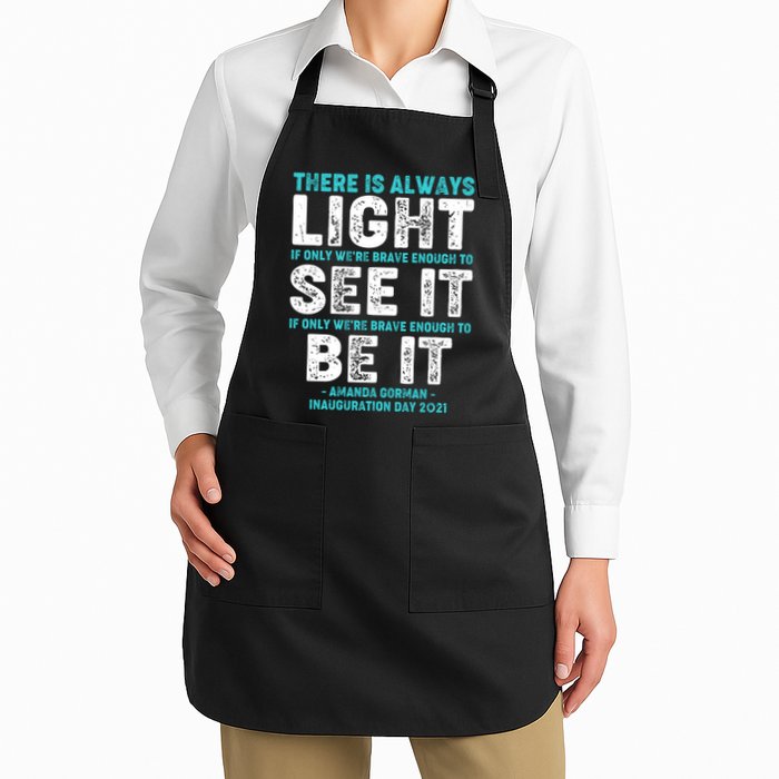 There Is Always Light  Amanda Gorman Inauguration Day 2021 Apron