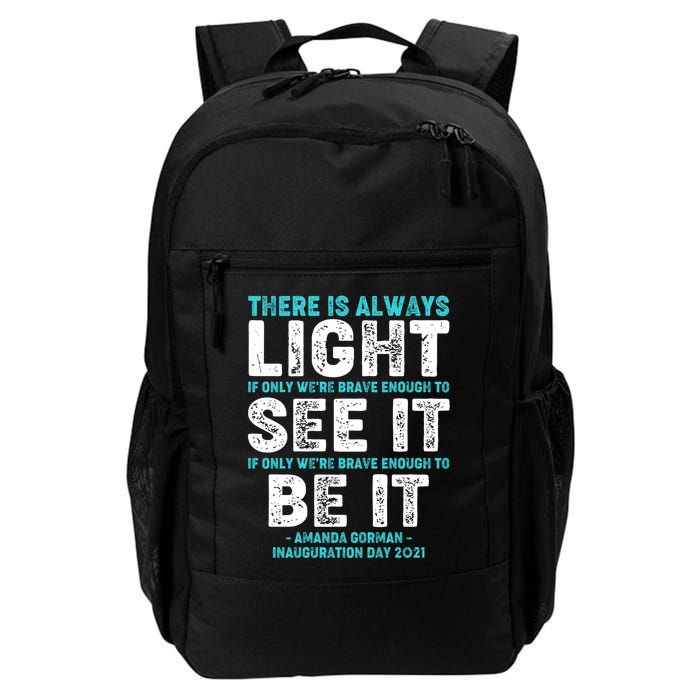 There Is Always Light  Amanda Gorman Inauguration Day 2021 Backpack