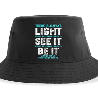 There Is Always Light  Amanda Gorman Inauguration Day 2021 Sustainable Bucket Hat