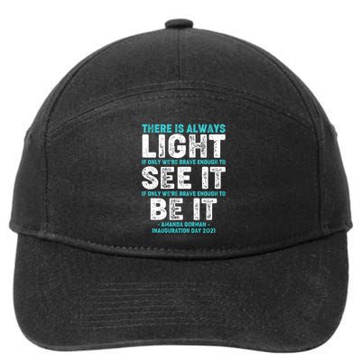 There Is Always Light  Amanda Gorman Inauguration Day 2021 7-Panel Snapback Hat