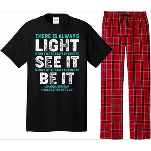 There Is Always Light  Amanda Gorman Inauguration Day 2021 Pajama Set