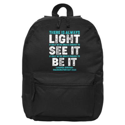 There Is Always Light  Amanda Gorman Inauguration Day 2021 16 in Basic Backpack