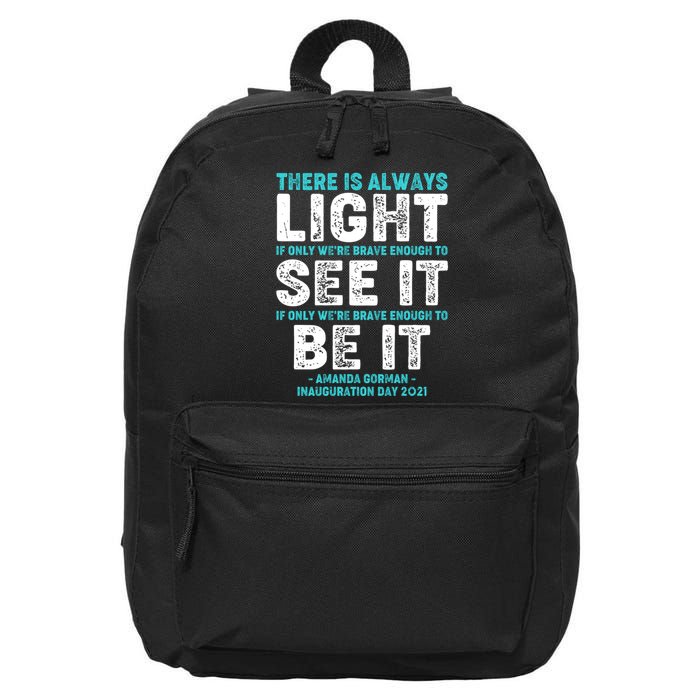 There Is Always Light  Amanda Gorman Inauguration Day 2021 16 in Basic Backpack
