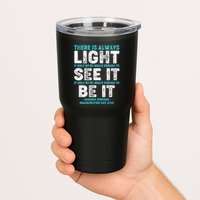 There Is Always Light  Amanda Gorman Inauguration Day 2021 Tumbler