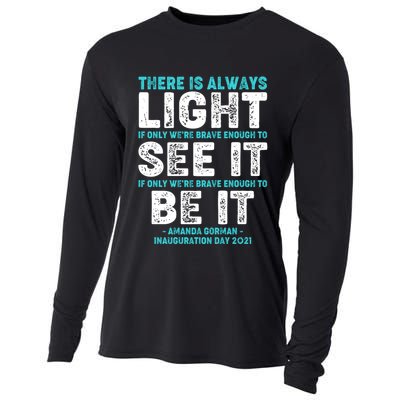 There Is Always Light  Amanda Gorman Inauguration Day 2021 Cooling Performance Long Sleeve Crew