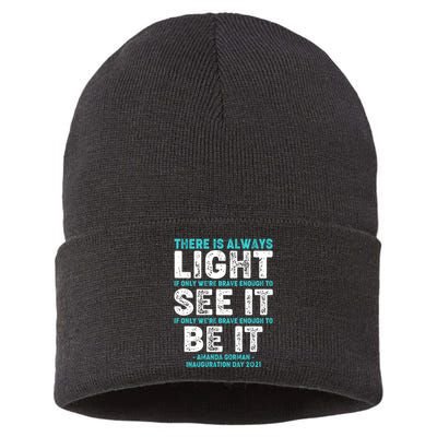 There Is Always Light  Amanda Gorman Inauguration Day 2021 Sustainable Knit Beanie