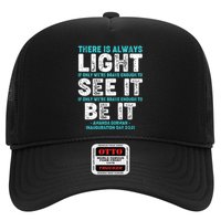 There Is Always Light  Amanda Gorman Inauguration Day 2021 Trucker Hat