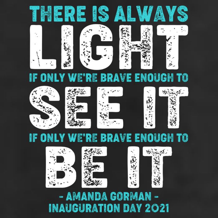 There Is Always Light  Amanda Gorman Inauguration Day 2021 Trucker Hat
