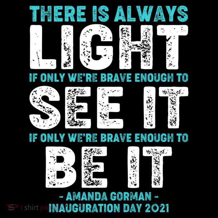 There Is Always Light  Amanda Gorman Inauguration Day 2021 Tank Top