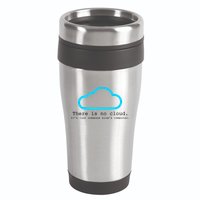 There is No Cloud. It's Just Someone Else's Computer. 16oz Travel Tumbler