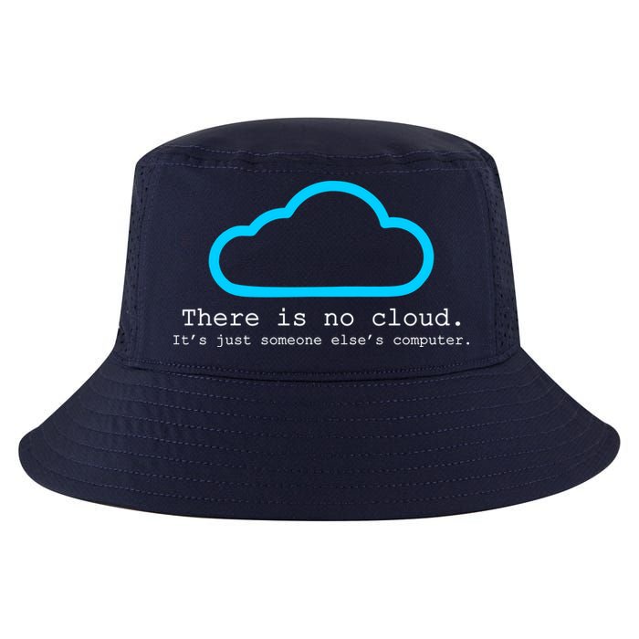 There is No Cloud. It's Just Someone Else's Computer. Cool Comfort Performance Bucket Hat