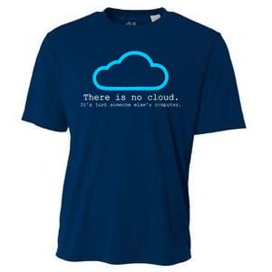 There is No Cloud. It's Just Someone Else's Computer. Cooling Performance Crew T-Shirt