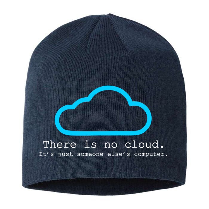 There is No Cloud. It's Just Someone Else's Computer. Sustainable Beanie