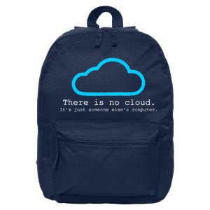 There is No Cloud. It's Just Someone Else's Computer. 16 in Basic Backpack