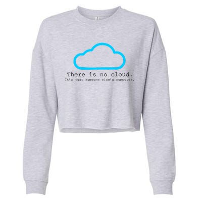 There is No Cloud. It's Just Someone Else's Computer. Cropped Pullover Crew