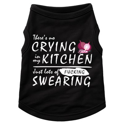 There Is No Crying In My Kitchen Doggie Tank