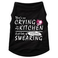 There Is No Crying In My Kitchen Doggie Tank