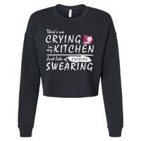 There Is No Crying In My Kitchen Cropped Pullover Crew
