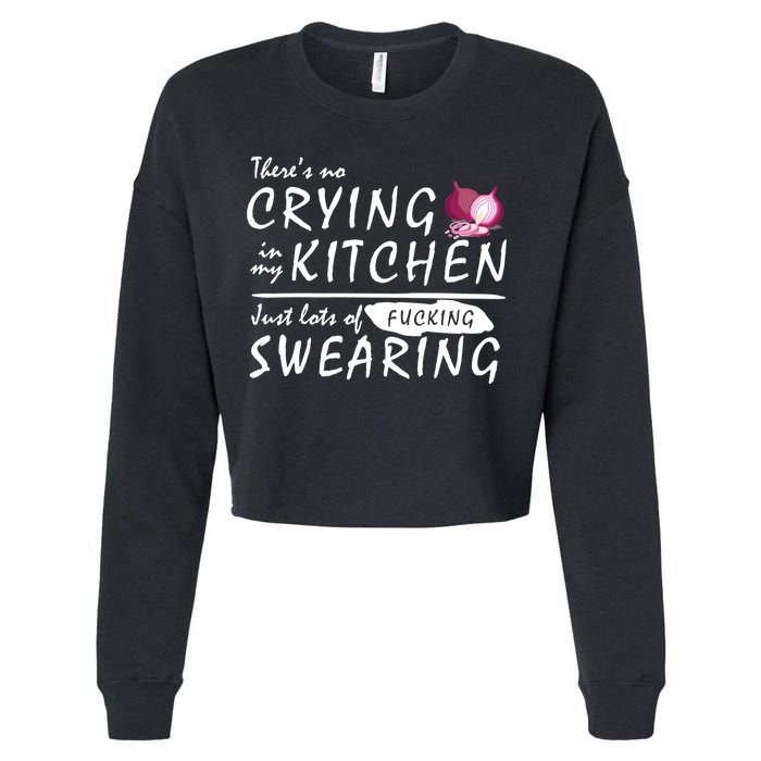 There Is No Crying In My Kitchen Cropped Pullover Crew