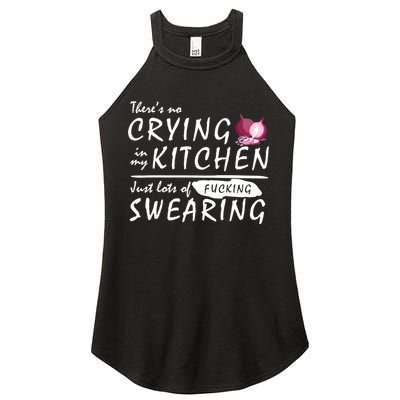 There Is No Crying In My Kitchen Women's Perfect Tri Rocker Tank