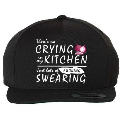 There Is No Crying In My Kitchen Wool Snapback Cap