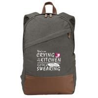 There Is No Crying In My Kitchen Cotton Canvas Backpack
