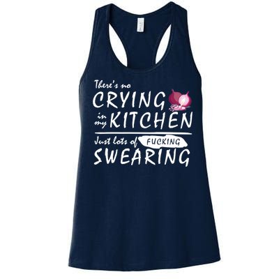 There Is No Crying In My Kitchen Women's Racerback Tank