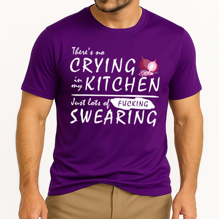 There Is No Crying In My Kitchen Cooling Performance Crew T-Shirt