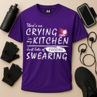 There Is No Crying In My Kitchen Cooling Performance Crew T-Shirt