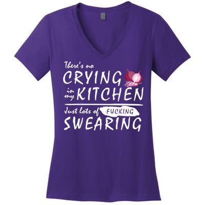 There Is No Crying In My Kitchen Women's V-Neck T-Shirt