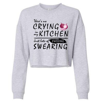 There Is No Crying In My Kitchen Cropped Pullover Crew