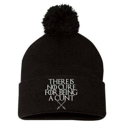 There Is No Cure For Being A Cunt Pom Pom 12in Knit Beanie