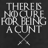 There Is No Cure For Being A Cunt Trucker Hat