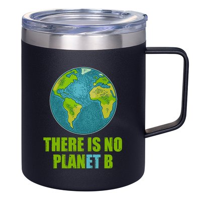 There is No Plan B Celebrate Earth Day 12oz Stainless Steel Coffee Mug