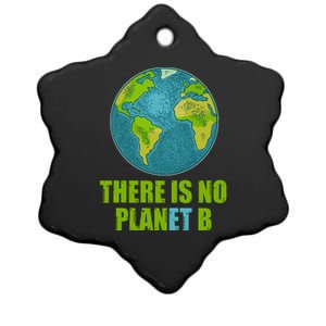 There is No Plan B Celebrate Earth Day Ceramic Star Ornament