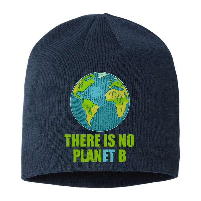 There is No Plan B Celebrate Earth Day Sustainable Beanie