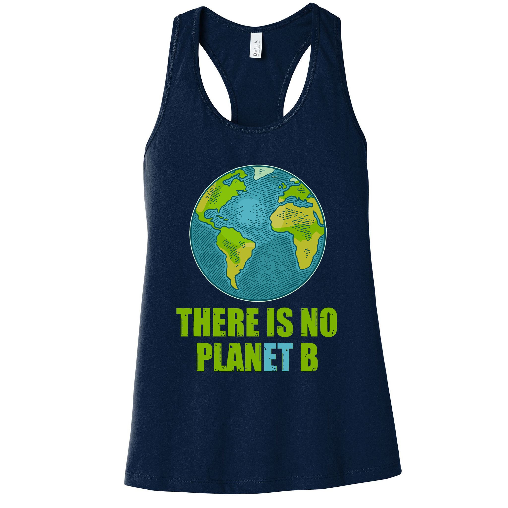 There is No Plan B Celebrate Earth Day Womens Tank Top