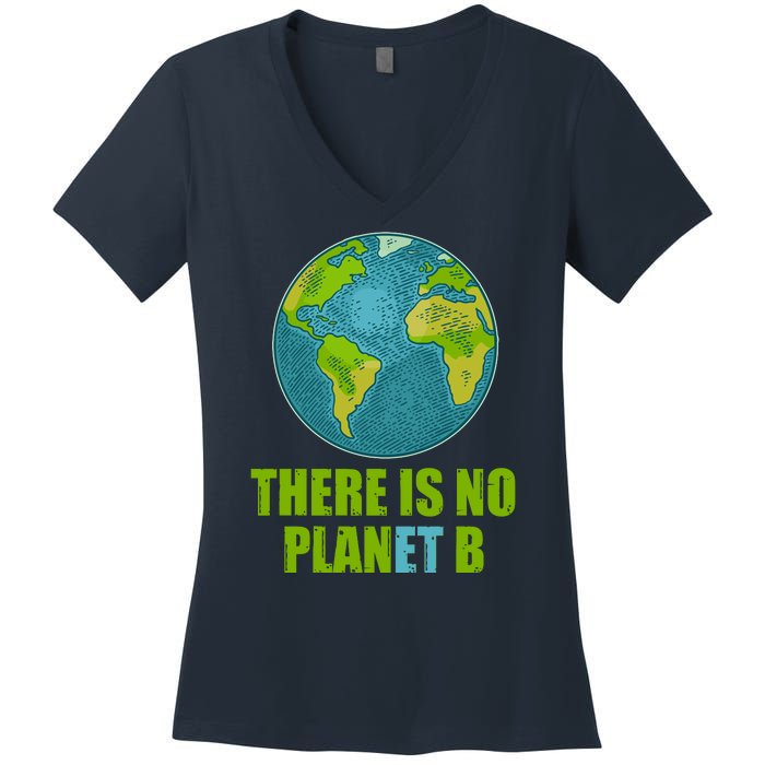 There is No Plan B Celebrate Earth Day Women's V-Neck T-Shirt