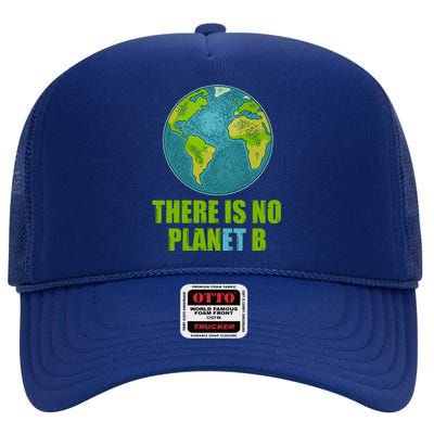 There is No Plan B Celebrate Earth Day High Crown Mesh Back Trucker Hat