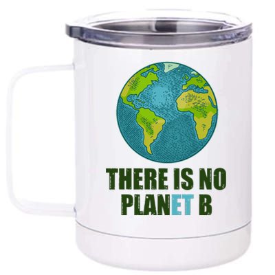 There is No Plan B Celebrate Earth Day 12 oz Stainless Steel Tumbler Cup