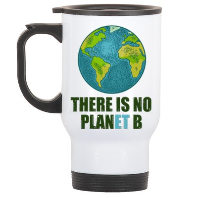 There is No Plan B Celebrate Earth Day Stainless Steel Travel Mug